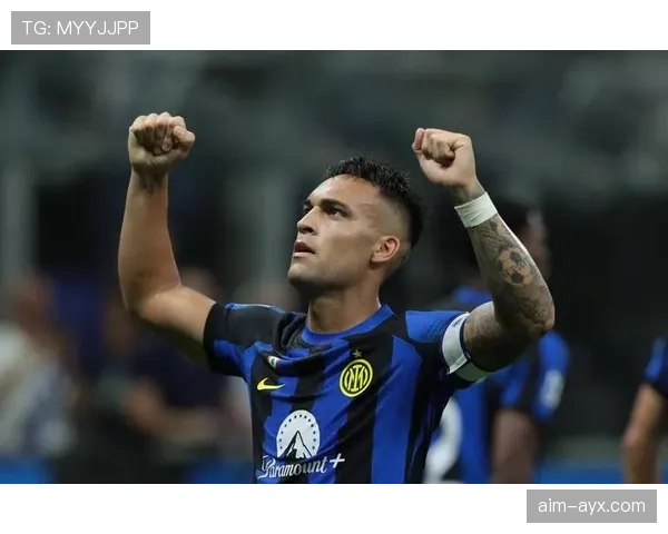 国米中场力挺劳塔罗，展望新赛季共创辉煌