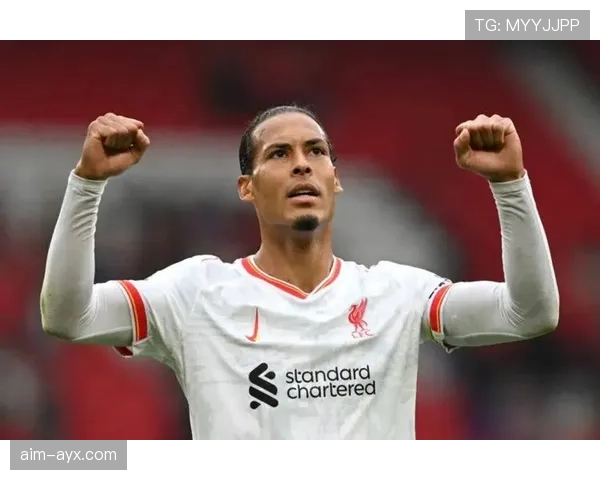 范戴克领衔利物浦新赛季稳扎稳打，剑指不败赛季荣耀